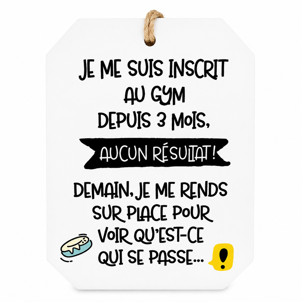 Plaque décorative à message humoristique